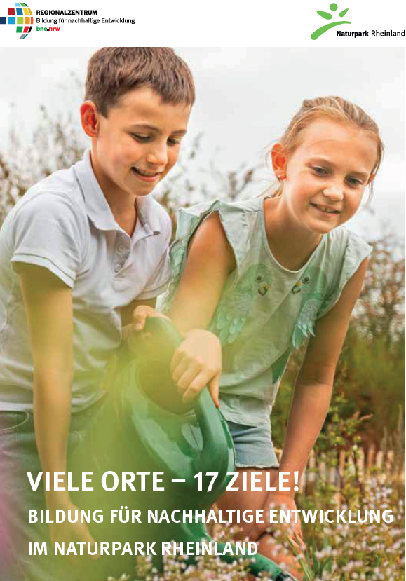 Broschüre – Viele Orte – 17 Ziele! Bildung für nachhaltige Entwicklung im Naturpark Rheinland